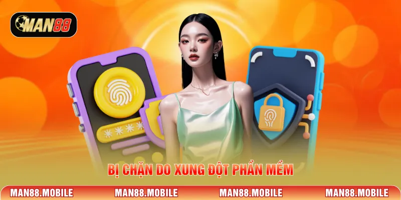 Bị chặn do xung đột phần mềm