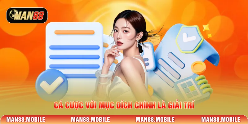 Cá cược với mục đích chính là giải trí