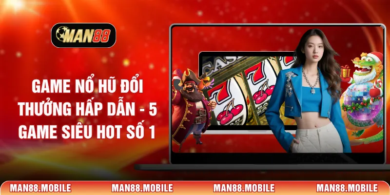 game nổ hũ đổi thưởng