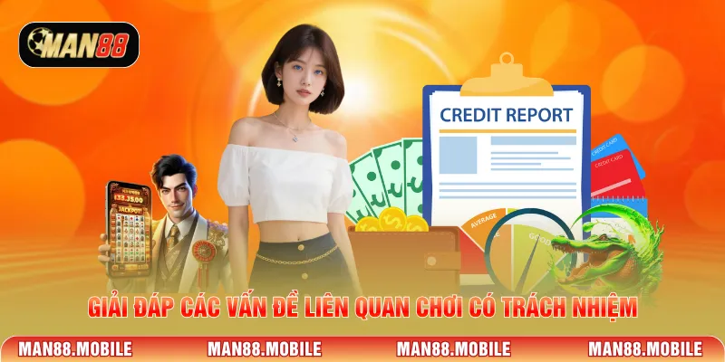 Giải đáp các vấn đề liên quan chơi có trách nhiệm