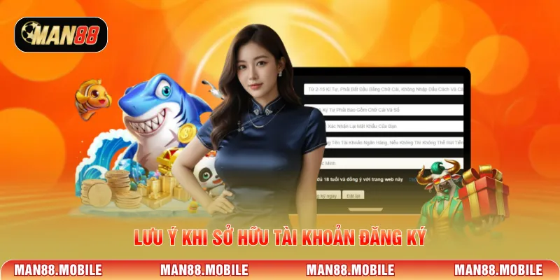 Lưu ý khi sở hữu tài khoản đăng ký