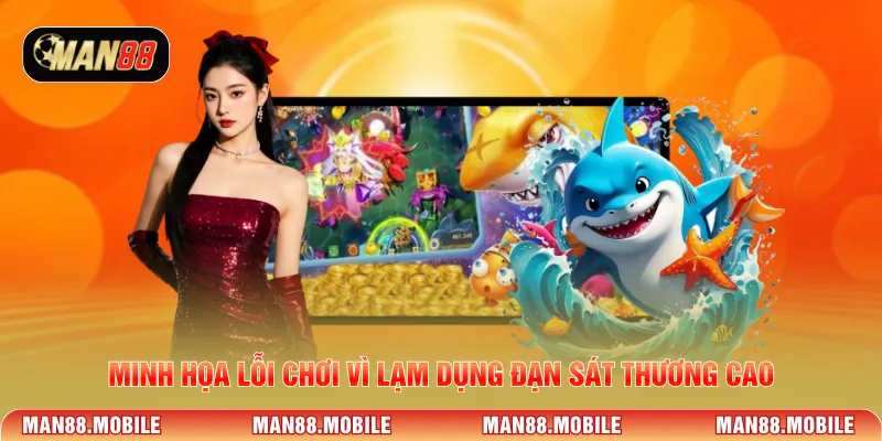 Minh họa lỗi chơi vì lạm dụng đạn sát thương cao