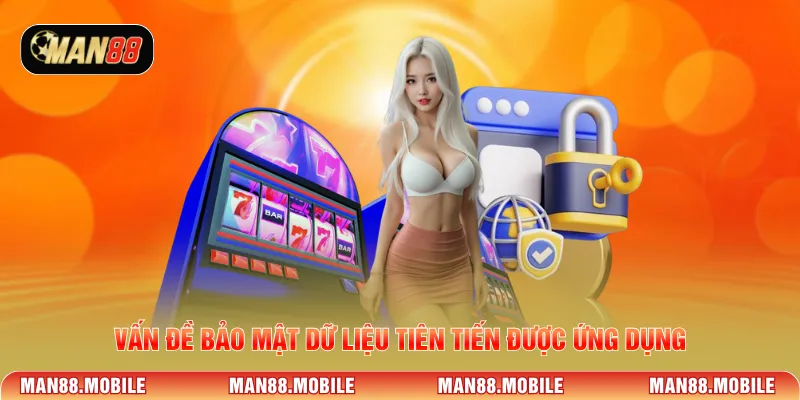 Vấn đề bảo mật dữ liệu tiên tiến được ứng dụng